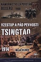 Námořnictvo za povstání boxerů 1900 / Vzestup a pád pevnosti Tsingtao 1914