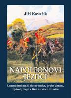 Napoleonovi jezdci - Jiří Kovařík