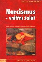 Narcismus - vnitřní žalář - Heinz-Peter Röhr