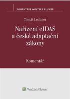 Nařízení eIDAS a české adaptační zákony