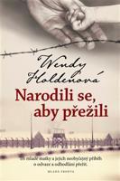 Narodili se, aby přežili - Wendy Holdenová