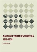 Národní jednota severočeská 1918–1938 - Eva Fischerová