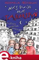 Náš dvůr má tajemství - Michaela Fišarová