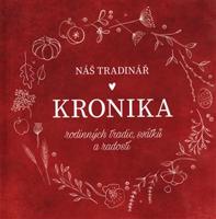 Náš Tradinář - Kronika rodinných tradic, svátků a radostí