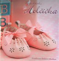 Naše děťátko: Holčička. S tradičními dětskými říkankami