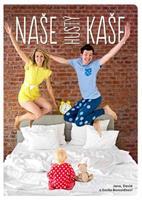 Naše hustý kaše - Jana Borozidu, David Borozidis