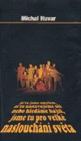 Naslouchání světa - Michal Huvar