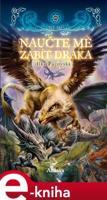 Naučte mě zabít draka - Ilka Pacovská