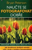 Naučte se fotografovat dobře - Bryan Peterson