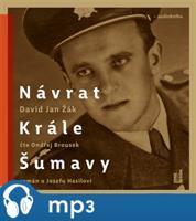 Návrat Krále Šumavy, mp3 - David Jan Žák