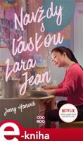 Navždy s láskou Lara Jean - Jenny Hanová