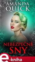 Nebezpečné sny - Amanda Quick