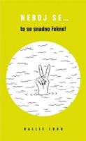 Neboj se… to se snadno řekne!
