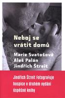 Neboj se vrátit domů - Aleš Palán, Marie Svatošová