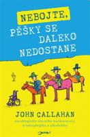 Nebojte, pěšky se daleko nedostane