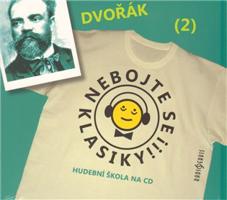 Nebojte se klasiky!, CD - Antonín Dvořák