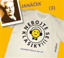 Nebojte se klasiky! - Leoš Janáček