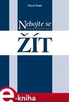 Nebojte se žít - Miloš Babiš