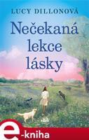 Nečekaná lekce lásky - Lucy Dillonová