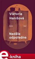 Neděle odpoledne - Viktorie Hanišová