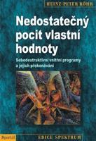 Nedostatečný pocit vlastní hodnoty - Heinz-Peter Röhr