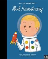 Neil Armstrong. Malí lidé, velké sny - María Isabel Sánchez Vegarová