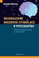 Neinvazivní mozková stimulace v psychiatrii - Monika Klírová