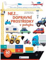 Nej... Dopravní prostředky v pohybu