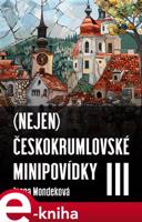 (Nejen) Českokrumlovské minipovídky III - Irena Mondeková