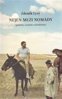 Nejen mezi nomády - Zdeněk Lysý