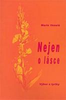 Nejen o lásce - Marie Veselá