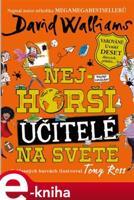 Nejhorší učitelé na světě - David Walliams