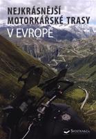 Nejkrásnější motorkářské trasy v Evropě