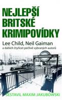 Nejlepší britské krimipovídky - Lee Child, Neil Gaiman, kol.