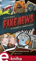 Nejlepší kniha o fake news dezinformacích a manipulacích!!! - Miloš Gregor, Jana Vejvodová
