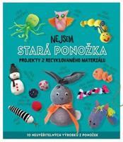 Nejsem stará ponožka - Sara Stanford