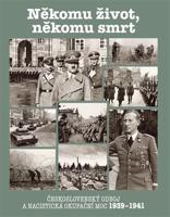 Někomu život, někomu smrt 1939-1941
