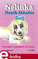 Nelinka – Deník štěněte - Lenka Němcová