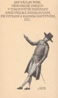 Není hrubě zdrávo v tom povětří pozůstati - Jan Václav Pohl