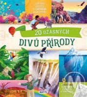 Neobyčejné výlety: 20 úžasných divů přírody. Světové dědictví a chráněné ekosystémy