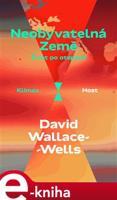 Neobyvatelná Země - David Wallace-Wells