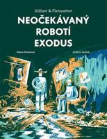 Neočekávaný robotí exodus - Taťána Rubášová, Jindřich Janíček