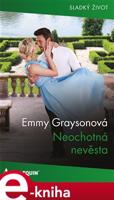 Neochotná nevěsta - Emmy Graysonová