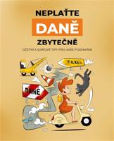 Neplaťte daně zbytečně!