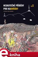 Neskutečné příběhy pro kaBrňáky - Jan Pavlík