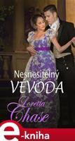 Nesnesitelný vévoda - Loretta Chaseová