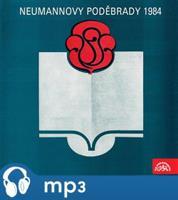 Neumannovy Poděbrady 1984 - Miroslav Holub, Jiří Šotola, Viktor Dyk, Bob Dylan, Milan Rúfus, Miroslav Holub