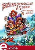 Neuvěřitelná dobrodružství se Snovíkem - Lenka Jakešová