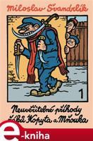 Neuvěřitelné příhody žáků Kopyta a Mňouka 1 - Miloslav Švandrlík