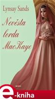 Nevěsta lorda MacKaye - Lynsay Sands
